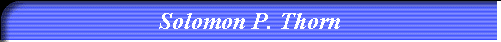 Solomon P. Thorn