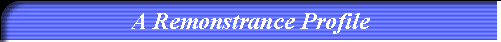 A Remonstrance Profile
